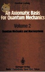 AN AXIOMATIC BASIS FOR QUANTUM MECHANICS VOLUME 2（1987 PDF版）