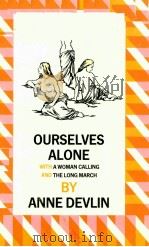 OURSELVES ALONE WITH TEH LONG MARCH AND A WOMAN CALLING（1986 PDF版）