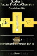 STUDIES IN NATURAL PRODUCTS CHEMISTRY VOLUM 3   1989  PDF电子版封面  0444872981   