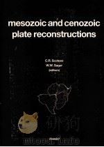 MESOZOIC AND CENOZOIC PLATE RECONSTRUCTIONS   1989  PDF电子版封面  0444430334   