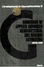 HANDBOOK OF APPLIED ADVANGED GEOSTATISTICAL ORE RESERVE ESTIMATION（1988 PDF版）