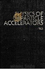 PHYSIS OF PARTICLE ACCELERATORS VOLUME ONE   1989  PDF电子版封面  0883183846   