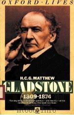 GLADSTONE 1809-1874   1988  PDF电子版封面  0192821229   