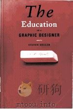 THE EDUCATION OF A GRAPHIC DESIGNER   1988  PDF电子版封面     