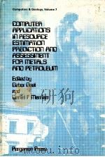 COMPYTER APPLICATIONS IN RESOURCE ESTIMATION   1990  PDF电子版封面     