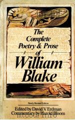 THE COMPLETE POETRY AND PROSE OF WILLIAM BLAKE   1998  PDF电子版封面  0385152132   