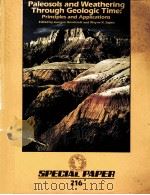 PALEOSOLS AND WEATHERING THROUGH GEOLOGIC TIME:PRINCIPLES AND APPLICATIONS   1988  PDF电子版封面  0813722160   