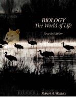 BIOLOGY THE WORLD OF LIFE FOURTH EDITION   1987  PDF电子版封面  0673166023   