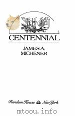 CENTENNIAL   1974  PDF电子版封面    JAMES A.MICHENER 
