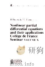 NONLINEAR PARTIAL DIFFERENTIAL EQUATIONS AND THEIR APPLICATIONS COLLEGE DE FRANCE SEMINAR  VOLUME X（1991 PDF版）