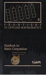 HANDBOOK FOR MATRIX COMPUTATIONS   1988  PDF电子版封面  0898712270   