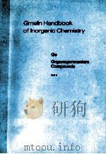 GMELIN HANDBOOK OF INORGANIC CHEMISTRY 8TH EDITION（1989 PDF版）