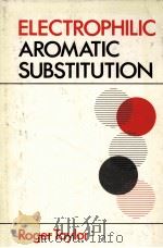 ELECTROPHILIC AROMATIC SUBSTITUTION（1990 PDF版）