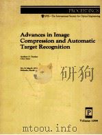 Advances in Image Compression and Automatic Target Recognition Volume 1099   1989  PDF电子版封面  0819401358   