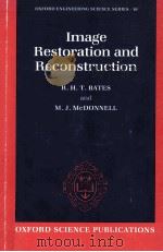 Image Restoration and Reconstruction   1986  PDF电子版封面  0198562292   