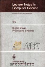 Lecture Notes in Computer Science 109 Digital Image Processing Systems   1981  PDF电子版封面  3540107053   