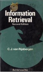 INFORMATION RETRIEVAL Second Edition   1979  PDF电子版封面  0408709294   
