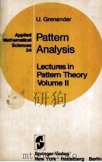 Pattern Analysis Lectures in Pattern Theory Volume II   1978  PDF电子版封面  0387903100   