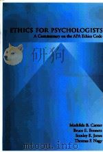 ETHICS FOR PSYCHOLOGISTS A COMMENTARY ON THE APA ETHICS CODE   1994年  PDF电子版封面  1557982597   