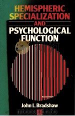 HEMISPHERIC SPECIALIZATION AND PSYCHOLOGICAL FUNCTION   1989  PDF电子版封面  0471923184   