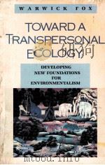 TOWARD A TRANSPERSONAL ECOLOGY   1990  PDF电子版封面  0877735336   