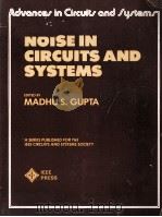 SELECTED PAPERS ON NOISE IN CIRCUITS AND SYSTEMS   1988  PDF电子版封面  0879422394   