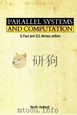 PARALLEL SYSTEMS AND COMPUTATION   1988  PDF电子版封面  0444703713   