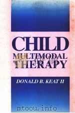 CHILD MULTIMODAL THERAPY   1990  PDF电子版封面  0893914207   