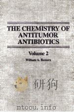 THE CHEMISTRY OF ANTITUMOR ANTIBIOTICS VOLUME 2   1988  PDF电子版封面  0471081809   