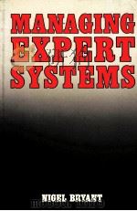 MANAGING EXOERT SYSTEMS   1988  PDF电子版封面  0471913413   