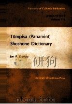LINGUISTICS VOLUME116 TUMPISA SHOSHONE DICTIONARY   1989  PDF电子版封面  0520097548   