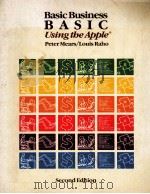 BASIC BUSINESS BASIC USING THE APPLE SECOND EDITION   1986  PDF电子版封面  0534056229   