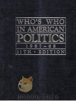 WHO'S WHO IN AMERICAN POLITICS 1987-88 11TH·EDITION（1987 PDF版）