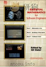 ESSENTIAL MATHENATICS FOR SOFTWARE ENGINEERS BLOCKS 7-9   1987  PDF电子版封面    GIL SLATER 