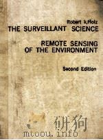 THE SURVEILLANT SCIENCE REMOTE SENSING OF THE ENVIRONMENT SECOND EDTIION   1985  PDF电子版封面    ROBERT K.HOLZ 