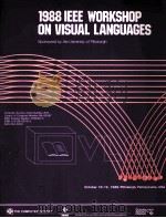 1988 IEEE WORKSHOP ON VISUAL LANGUAGES   1988  PDF电子版封面     