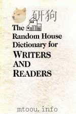 THE RANDOM HOUSE DICTIOANRY FOR WRITERS AND READERS   1984  PDF电子版封面    DAVID GRAMBS 