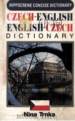 CZECH/ENGLISH ENGLISH/CZECH CONCISE DICTIONARY   1988  PDF电子版封面    NINA TRNKA 