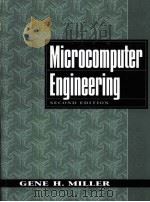 MICROCOMPUTER ENGINEERING SECOND EDITION   1999  PDF电子版封面    GENE H.MILLER 