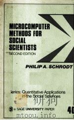 MICROCOMPUTER METHODS FOR SOCIAL SCIENTISTS   1987  PDF电子版封面    PHILIP A.SCHRODT 
