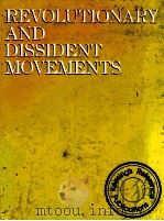 REVOLUTIONARY AND DISSIDENT MOVEMENTS AN INTERNATIONAL GUIDE   1983  PDF电子版封面    HENRY W.DEGENHARDT 