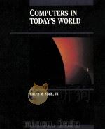 COMPUTERS IN TODAY'S WORLD   1986  PDF电子版封面    RALPH M.STAIR 