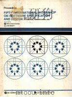 FIFTH INTERNATIONAL WORKSHOP ON SOFTWARE SPECIFICATION AND DESIGN   1989  PDF电子版封面     