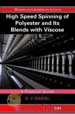 High Speed Spinning of Polyester and Its Blends with Viscose  A Practical Guide     PDF电子版封面  9788190800112   