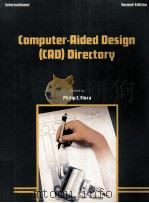 Computer-Aided Design (CAD) Directory Second Edition   1986  PDF电子版封面  0910747016   