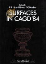 SURFACES IN CAGD'84   1985  PDF电子版封面  0444877983   