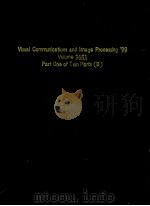 Visual Communications and Image Processing'99 Volume 3653 Part One of Two Parts (B)   1998  PDF电子版封面  0819431249   