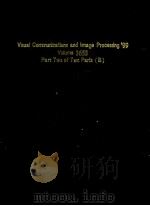 Visual Communications and Image Processing'99 Volume 3653 Part Two of Two Parts (B)   1998  PDF电子版封面  0819431249   