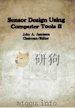 Sensor Design Using Computer Tools II   1985  PDF电子版封面  0892525851   