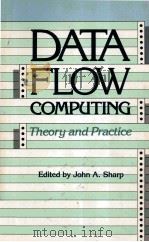 DATA FLOW COMPUTING:THEORY AND PRACTICE（1992 PDF版）